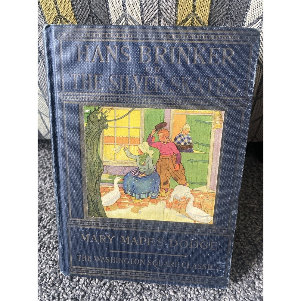 Hans Brinker or The Silver Skates The washington Square Classics Book